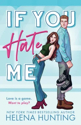 If You Hate Me: A Brother's Best Friend Hockey Romance (The Toronto Terror Series) Paperback  March 7, 2024