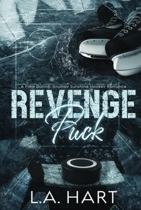 Revenge Puck: A Fake Dating, Grumpy Sunshine Hockey Romance (Shot at Love) Hardcover  January 28, 2025